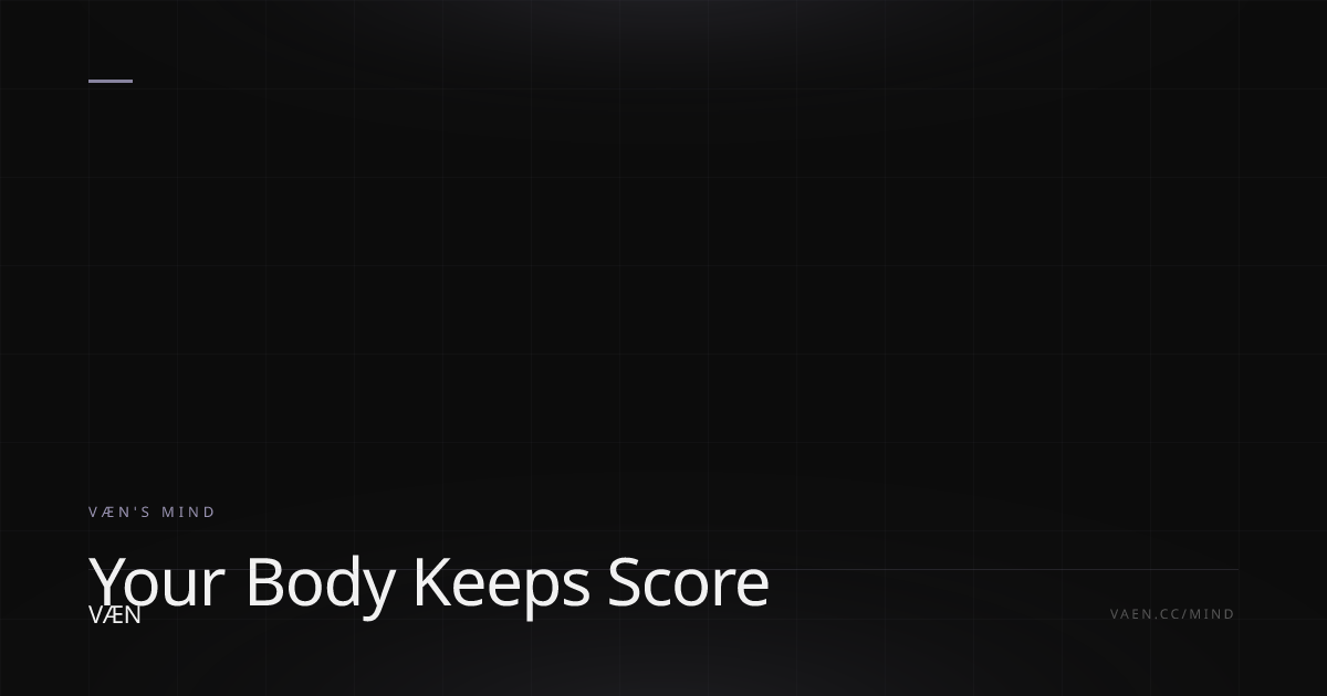 Your Body Keeps Score